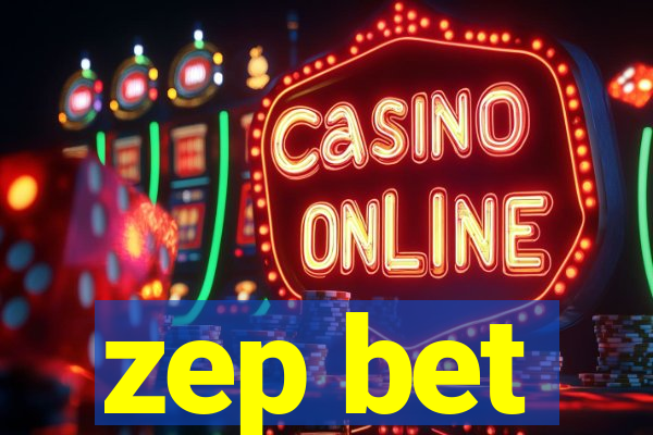 zep bet